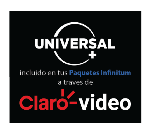 Claro video y UNIVERSAL+